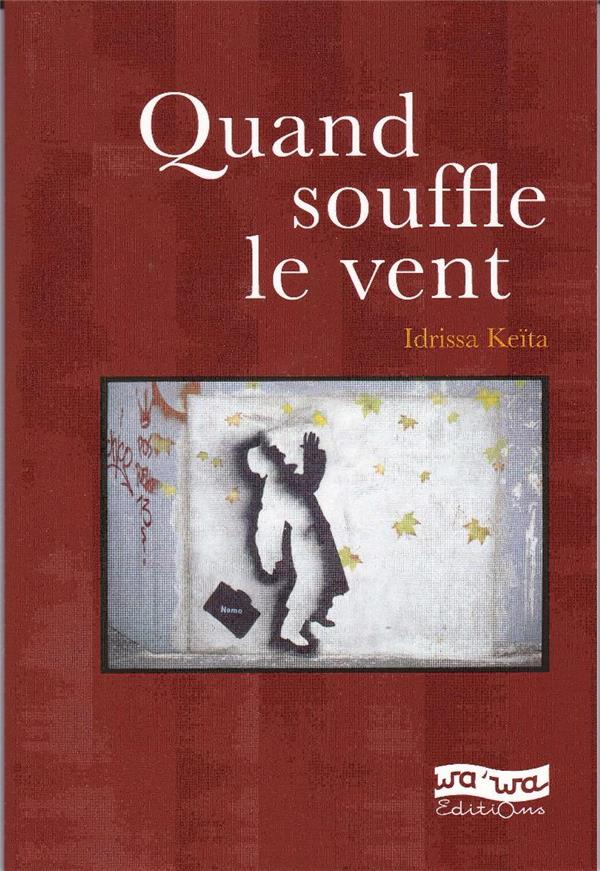 Quand souffle le vent - Idrissa Keita