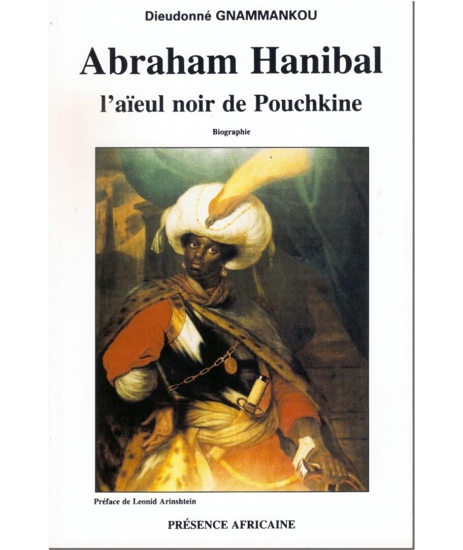 Abraham Hanibal : l’aïeul noir de Pouchkine