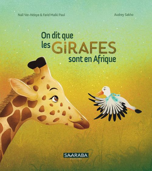On dit que les girafes sont en Afrique