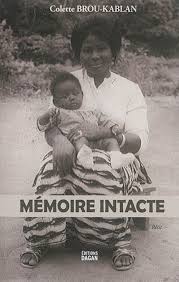 Mémoire intacte - Colette Brou-Kablan