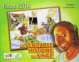 La véritable histoire du singe - Fatou Keita
