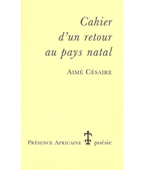 Cahier d'un retour au pays natal - Aimé Césaire