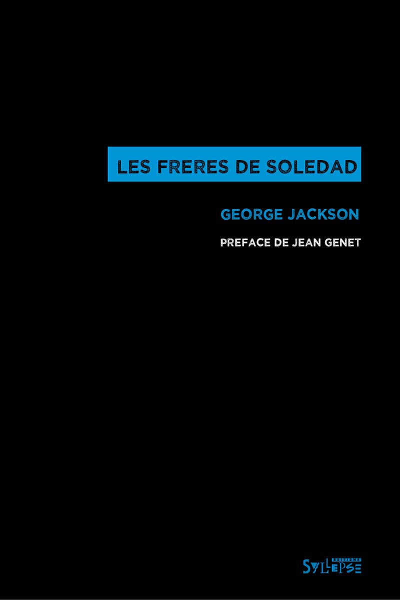 Les freres soledad - Georges Jackson