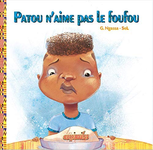 Patou n'aime pas le foufou - G.Ngassa - Sel