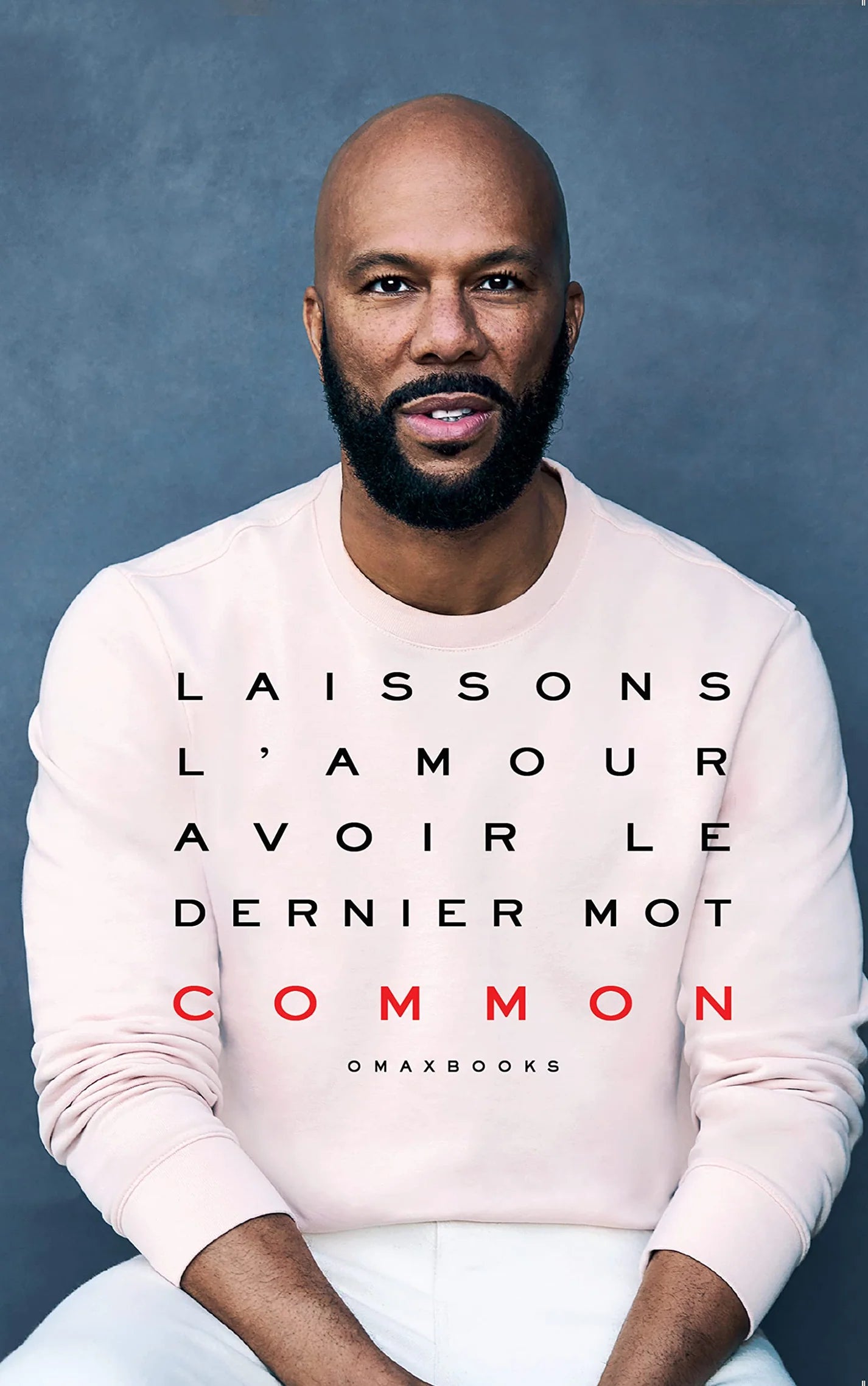 Laissons l'amour, avoir le dernier mot Common