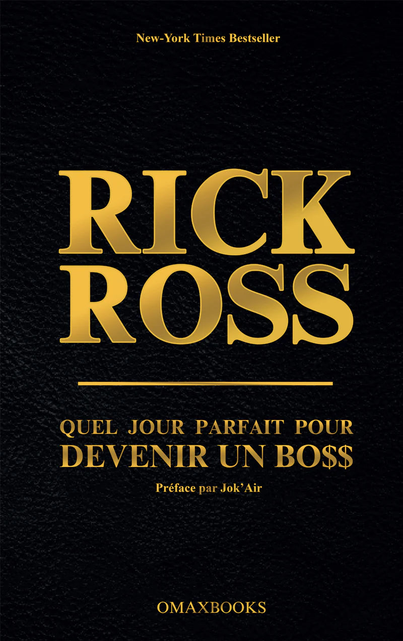 Rick Ross - Quel jour parfait pour devenir un boss