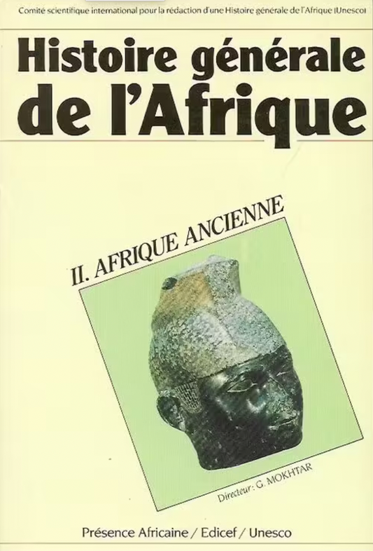 Histoire générale de l'Afrique. II Afrique Ancienne