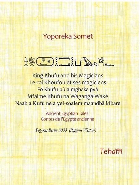 Le roi Khoufou et ses magiciens, Contes de l'Égypte ancienne en cinq langues