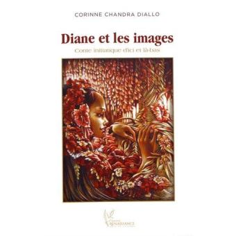 Diane et les images conte iniatique d'ici et là-bas