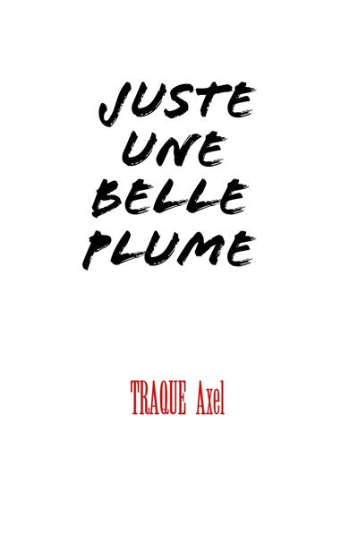 Juste une Belle Plume - Carnet de Punchlines Bilingues (Français & Créole Caribéen)