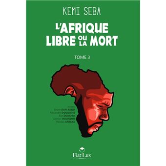 L'Afrique libre ou la mort Tome 3