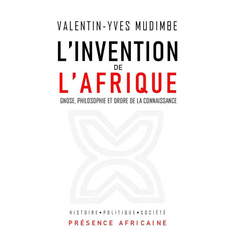 L'invention de l'Afrique - Valentin-Yves Mudimbe