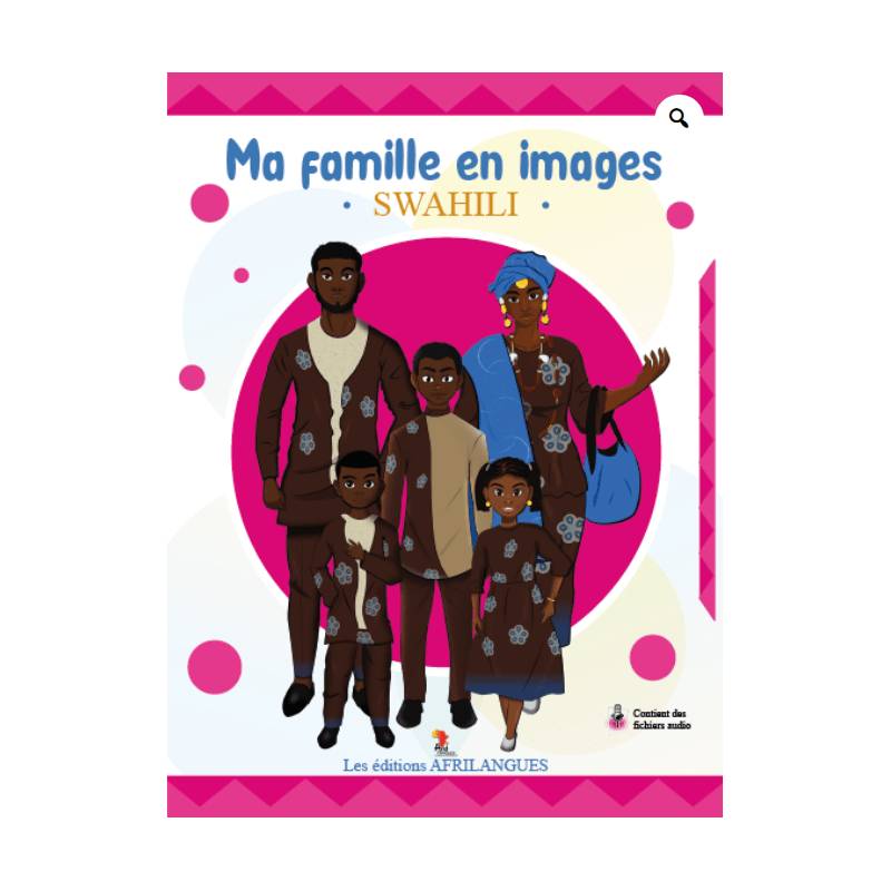 Ma famille en images swahili - Idrissa konte