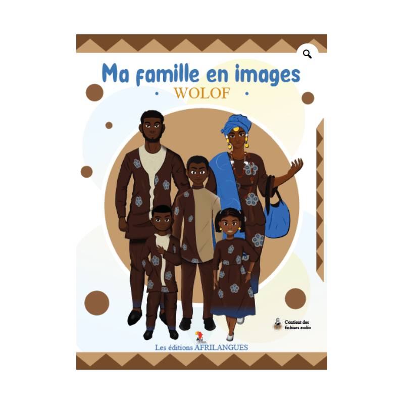 Ma famille en images Wolof - Idrissa konte